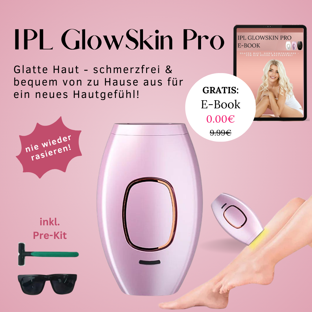 IPL GlowSkin Pro | die Lösung für langfristig glatte Haut